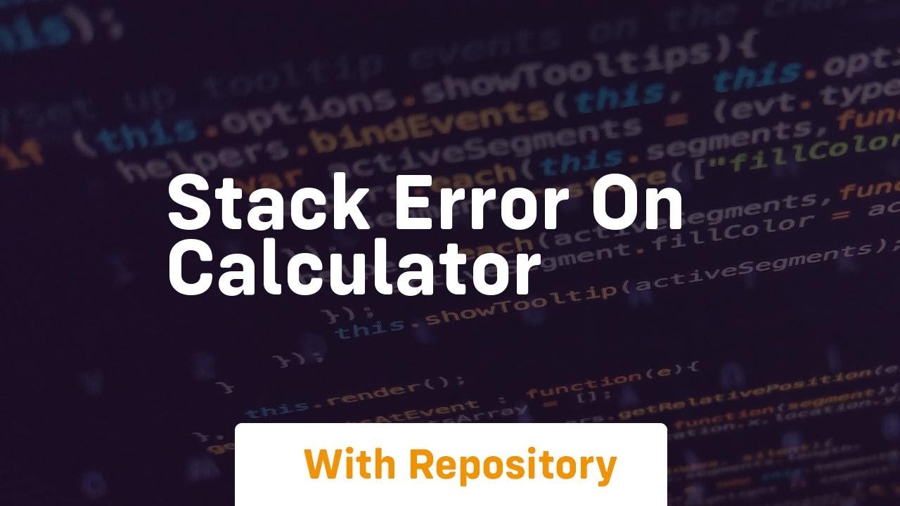 stack error on calculator - YouTube
