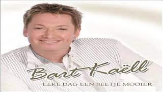 Bart Kaëll-Elke Dag Een Beetje Mooier 2011-Album: Hallo, Hier ben ik