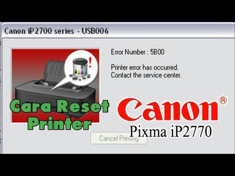 Cara reset printer canon ip2770 error 5B00 ink absorber is full canon ip2770. 100% Work! Download Ca. 