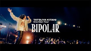 One Man Tour &amp;quot;BIPOLAR&amp;quot; at Zepp Haneda 2022.07.02 Teaser  / キタニタツヤ - Tatsuya Kitani