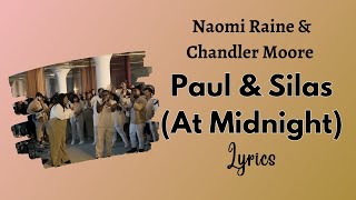 Paul and Silas (At Midnight) Lyrics - Naomi Raine & Chandler Moore