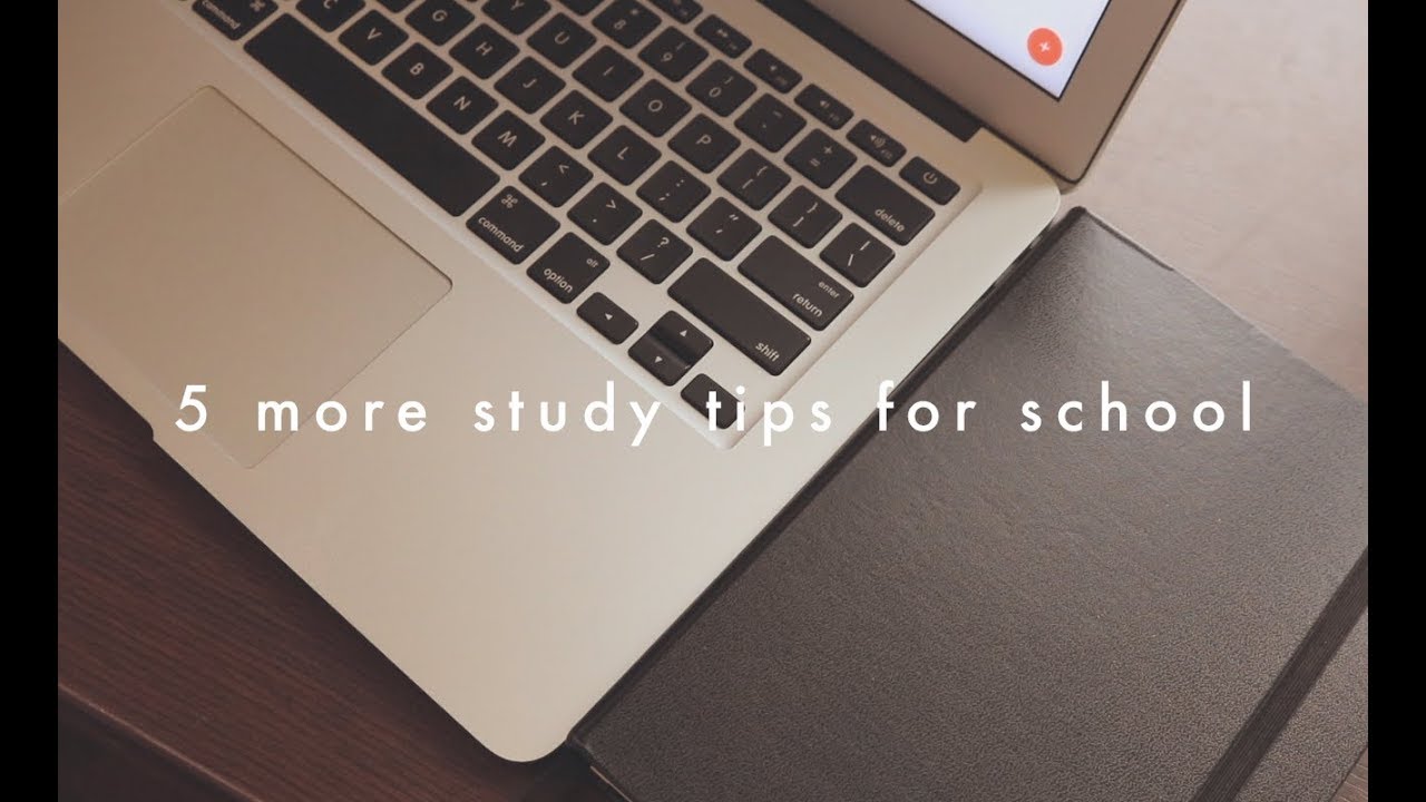 5 more study tips for school! - YouTube