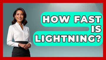How Fast Is Lightning? - Weather Watchdog