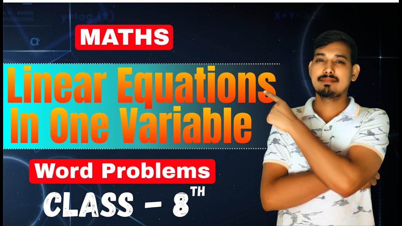 Linear Equations In One Variable || Word Problems || Class 8 || Maths ...