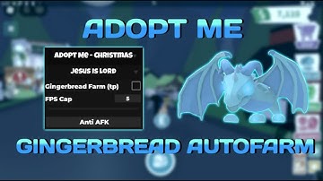 [NEW] ADOPT ME AUTOFARM SCRIPT|GINGERBREAD FARM AND ANTI AFK|PASTEBIN ANDROID AND PC