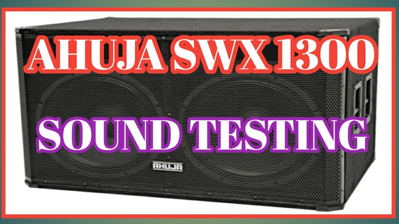 AHUJA SWX 1300 & STUDIOMASTER DJA 5000 / SOUND TESTING