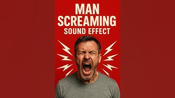 Man Screaming Sound Effect
