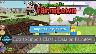 How to import Farmtown Classic Data into New Farmtown