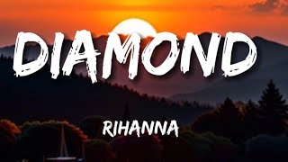 Rihanna  Diamonds (Lyrics)
