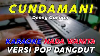 Cundamani - Karaoke Nada Wanita ( A Mayor || Pop Dangdut Koplo