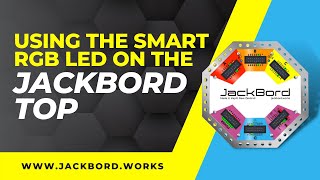 Using the Smart RGB LED on the JackBord TOP