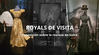 SISI, ELIZABETH II, LOUIS II OF BAVARIA in SWITZERLAND, ROYAL DAYS Exhibition, visiting royalty.