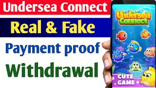 Undersea Connect app Withdrawal | Payment proof | Real or fake screenshot 3