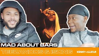 Teezandos & Isong - Mad About Bars w/ Kenny Allstar [S5.E10] | @MixtapeMadness Reaction Video