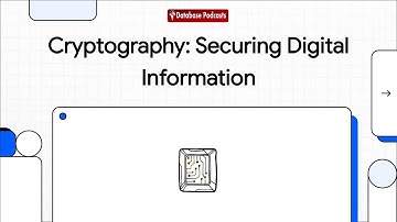 Cryptography: Securing Digital Information @DatabasePodcasts