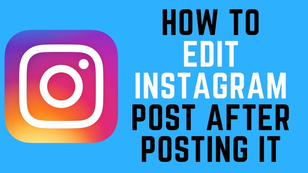 How To Edit Photo Post On Instagram