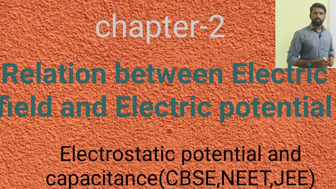 Relation between Electric potential and Electric field: class 12 ...