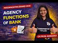 Agency Functions of Bank | Class 12 OCM MH Board | Easy Explanation by CA Payal Ma’am