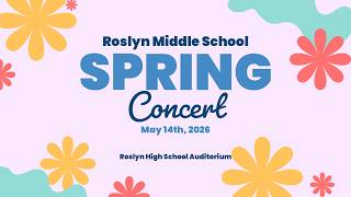 5-14-26 Roslyn Middle School Spring Concert
