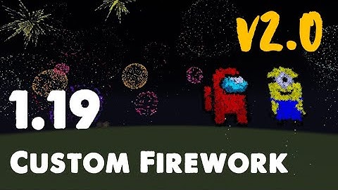 Update v2.0 | Custom Firework datapack in Minecraft 1.19+