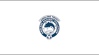 Anglers Against Pollution - A Message From The Angling Trust