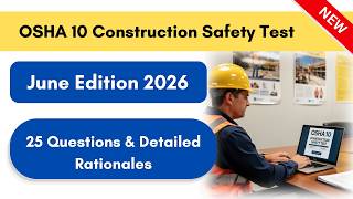 Pass the OSHA 10 Construction Safety Test 2026 | 25 Questions & Detailed Rationales