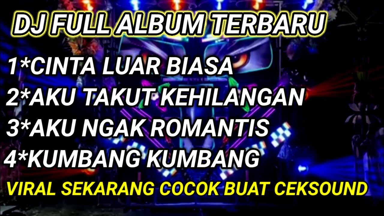 DJ FULL ALBUM TERBARU || COCOK UNTUK CEKSOUND KARNAVAL PALING BANYAK DICARI 