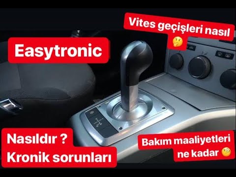 EASYTRONİC NASIL KULLANILMALIDIR ? SORUNLARI NELERDİR