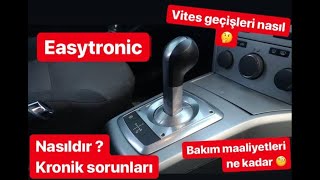 EASYTRONİC NASIL KULLANILMALIDIR ? SORUNLARI NELERDİR