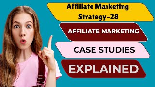 ✅Affiliate Marketing Case Studies — What’s Working Right Now