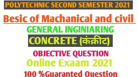 CONCRETE (कंक्रीट) OBJECTIVE GENERAL ENGINEERING ONLINE EXAAM 2021 POLYTECHNIC SECOND SEMESTER 😎