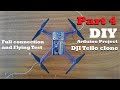 DIY DJI Tello clone using Arduino( Part 4)| Full connection and flying test