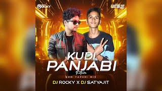 Kudi Panjabi-Edm Tapori Mix-Dj Rocky-Dj Satyajit