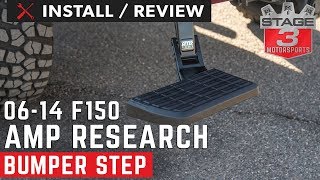 20062014 F150 AMP Research BedStep Bumper Step Install & Review