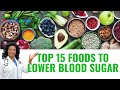 Top 15 Foods to Lower Blood Sugar | Eat Smarter for Better Glucose Control