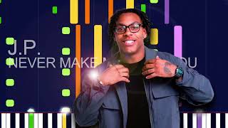 J.P. - NEVER MAKE ME HATE YOU (PRO MIDI FILE REMAKE) - "in the style of"