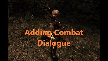 Skyrim Creation Kit Tutorial - Dialogue - Adding Combat Dialogue