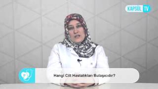 Hangi Cilt Hastalıkları Bulaşıcıdır?