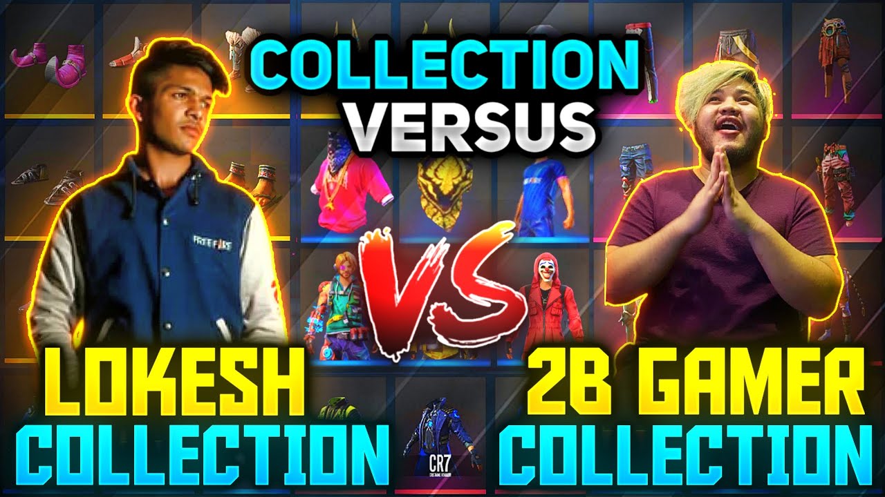 Lokesh Gamer(Diamond King😯) Vs  2B Gamer ||The Must Awaited Collection Verus ||Garena Freefire
