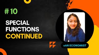 Lecture 10 | Some Special Function Continuation | Mathematical Economics