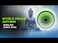 World Peace Anthem Buddha S Compassion Global Song Love Unity Karuna English Peace Song 2026