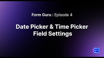 Episode 4: Date Picker & Time Picker Field