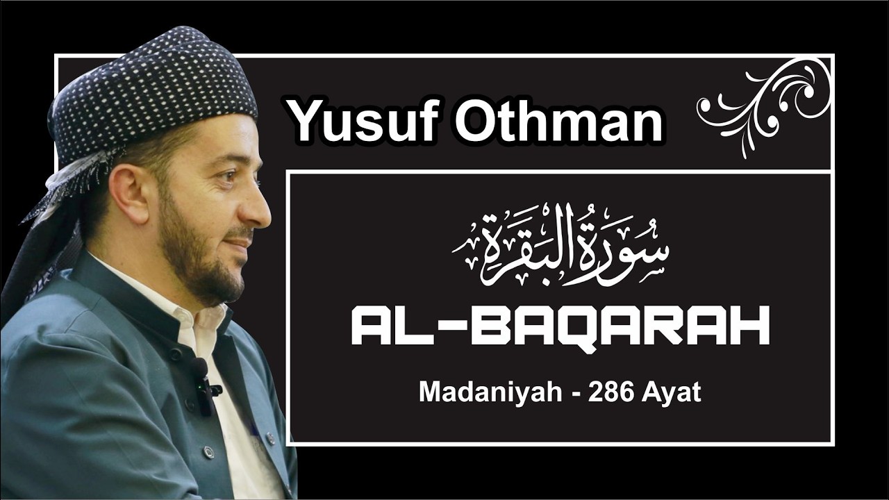 Tadabbur Surah Al-Baqarah | Beautiful Quran Recitation by Yusuf Othman | Ramadan Reflection
