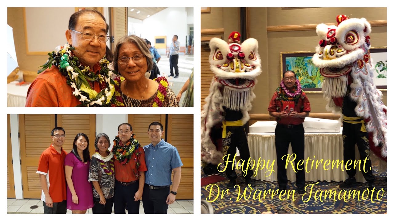 С выходом на пенсию, доктор Уоррен Тамамото!