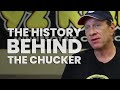 The history behind the chucker