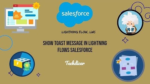 show toast message in lightning flows salesforce techdicer