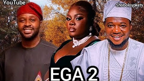 EGA-2 Latest Yoruba movie 2025 I Tosin Olaniyan I Ayo Olaiya l Femi Adebayo l Bose Akinola I Toun O