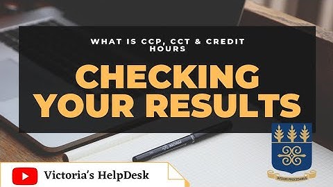HOW TO CHECK YOUR FINAL GRADE/RESULT | CCT, CCP, Credit Hours Explained