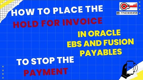 How to Place the Hold for Invoice in Oracle EBS and Fusion Payables to Stop the Payment?