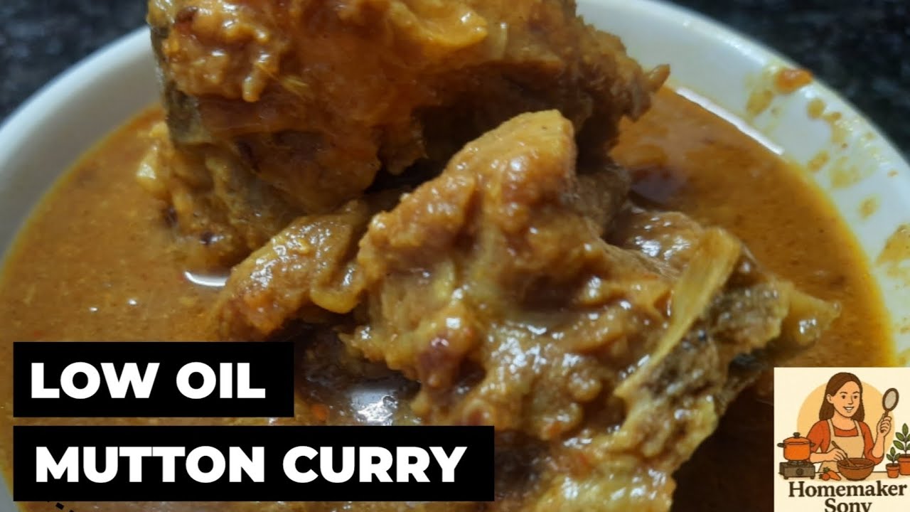 Mutton Curry | Tel kam lekin mutton curry me ha dum | Must Try